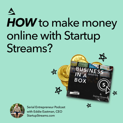 How To Make Money Online With Startup Streams?